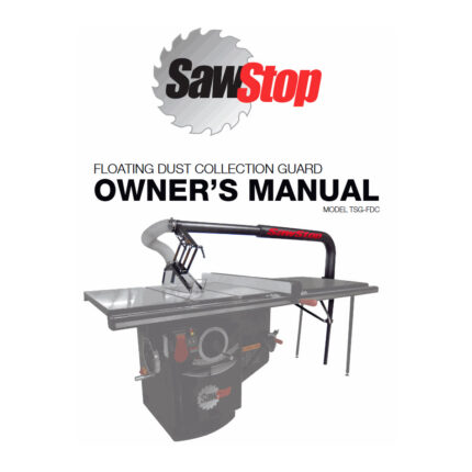 Owner’s Manual for Floating Dust Collection Guard (TSG-FDC) (Models 2024 and Later)