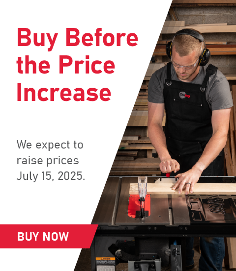 Buy before the price increases. We expect to raise prices July 15, 2025